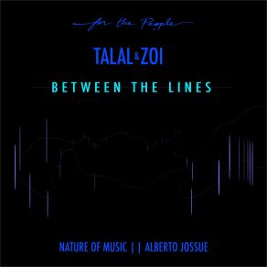 Download track Between The Lines (Original Mix) Talal & Zoi