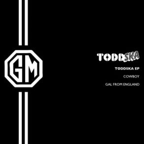 Download track Gal From England Toddska