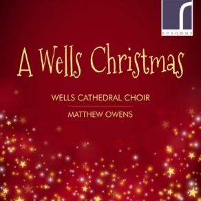 Download track A Merry Christmas Wells Cathedral Choir, Matthew Owens