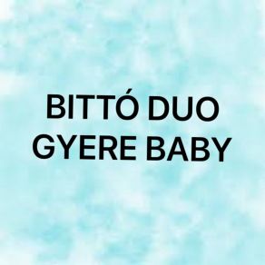 Download track Volt Egy Fiú Bitto Duo