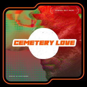 Download track CEMETERY LOVE (Acappella Version) Stefán