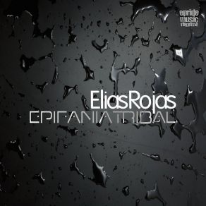 Download track Show Me Your Intentions Elias Rojas