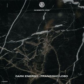 Download track Dark Energy Intro Franzisko Lobo