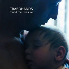 Download track Our Beautiful Boy Trabohands