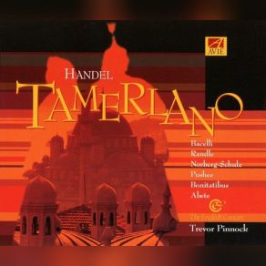 Download track Scena 4. Recitativo (Tamerlano, Asteria): ÂNon Ã¨ PiÃ¹ Tempo, Asteriaâ Trevor Pinnock, English Concert, Trevor Pinnock The English ConcertMonica Bacelli, Elizabeth Norberg-Schulz, Asteria