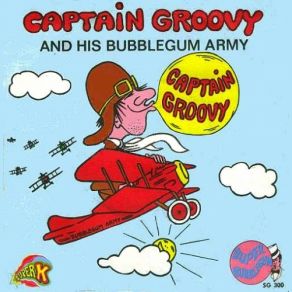 Download track Bubblegum March Captain Groovy & His Bubblegum Army