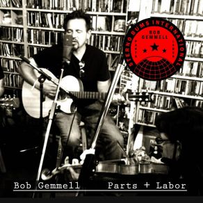 Download track Parts And Labor Bob Gemmell