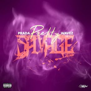 Download track Pretty Savage Prada Wavez