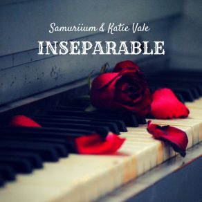 Download track Inseparable SamuriiumKatie Vale