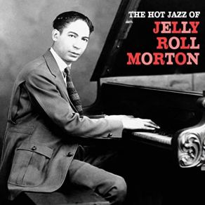 Download track Boogie Woogie Blues (Remastered) Jelly Roll Morton