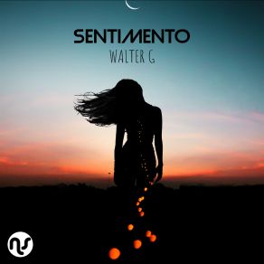 Download track Sentimento (Neapolitan Soul And Luciano Gioia Lovely Mix) Walter GLuciano Gioia, Neapolitan Soul