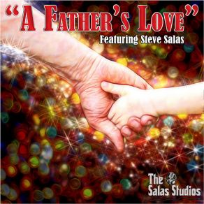 Download track A Father's Love Steve Salas