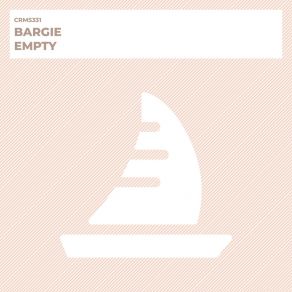 Download track Empty (Radio Edit) Bargie