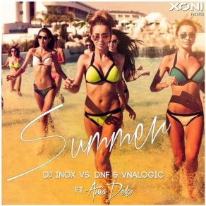 Download track Summer (Extended Mix) DJ Inox, Ania Deko, DNF And Vnalogic