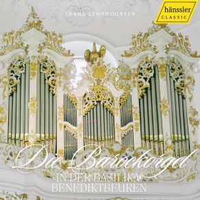 Download track Organ Sonata In B-Flat Major, Op. 1 No. 5 Franz Lehrndorfer