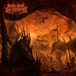 Download track Wretched Creations The Ignorant, Upon DeathDarien Deilami