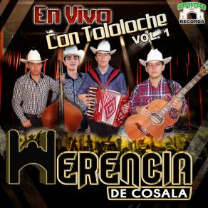 Download track Aunque Te Escondan Tus Padres (En Vivo Con Tololoche) Herencia De CosalaHermanos Madero