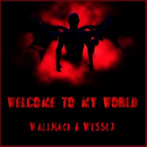 Download track Welcome To My World (Special Mix) WallHack