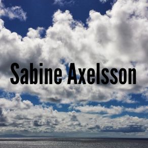 Download track Health Never Sabine Axelsson