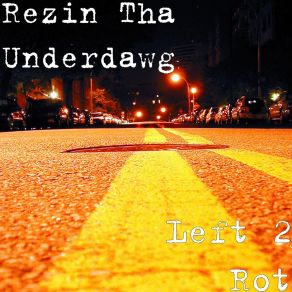 Download track Sippin On This Hennessy Rezin Tha UnderdawgE Mack