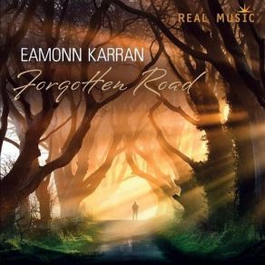 Download track Forgotten Road Eamonn Karran