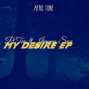 Download track My Desire (Original Mix) PteaJimmy Sax