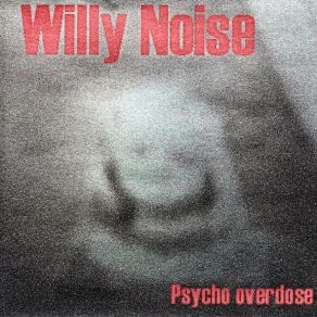 Download track Trop Stupide (2008) Willy Noise