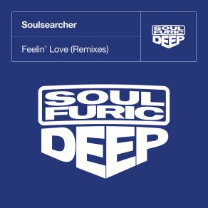 Download track Feelin' Love (Soulsearcher Club Mix) Soulsearcher