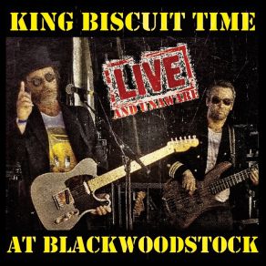 Download track What Time Is It? (Live) King Biscuit Time