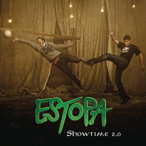 Download track Showtime 2.0 Estopa