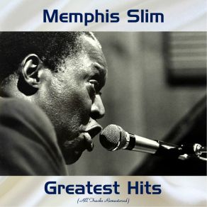 Download track Born With The Blues (Remastered 2017) Memphis Slim