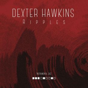 Download track The Horn Section Dexter Hawkins