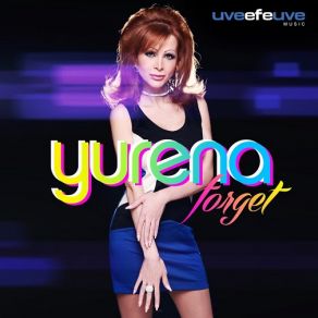 Download track Forget (Pop Radio Edit) Yurena