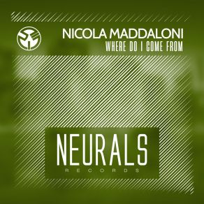 Download track Where Do I Come From (Nicola Maddaloni Techlifting Mix) Nicola Maddaloni