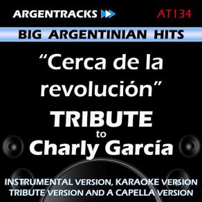 Download track Cerca De La Revolucion (In The Style Of Charly Garcia) [Acapella Version] Argentracks