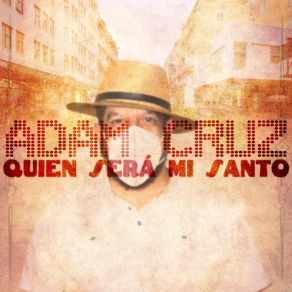 Download track Quien Será Mi Santo (Mixtape Sessions Instrumental) Adam Cruz