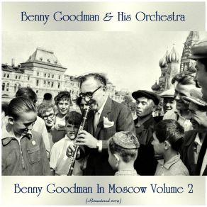 Download track Goodbye (Remastered 2019) Benny Goodman His Orchestra