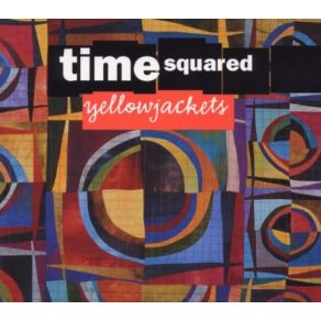 Download track Time Squared Yellowjackets