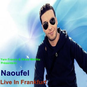 Download track Bachwiya (Live) Naoufel