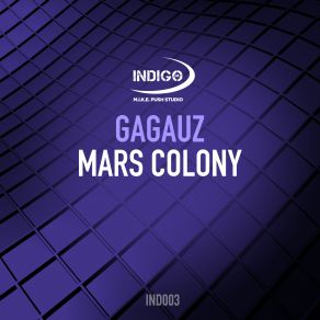 Download track Mars Colony (Extended Mix) Gagauz