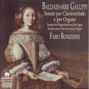 Download track 12. Sonata In Si Bemolle Maggiore - Andantino Spiccato Affetuoso Baldassare Galuppi