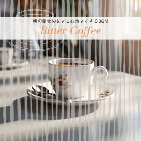 Download track Sweet Dawn Serenade Bitter Coffee