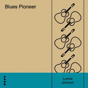 Download track Ramblers Blues Lonnie Johnson