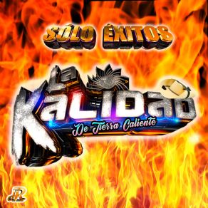 Download track Nunca Se Acabó El Encanto La Kalidad De Tierra Caliente