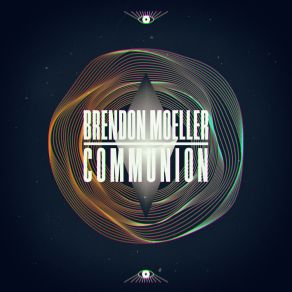 Download track Communion Brendon Moeller