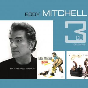 Download track Il Chante Il Gratte Eddy Mitchell