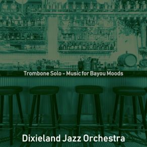 Download track Spirited Backdrops For Bayou Moods Dixieland Jazz Orchestra