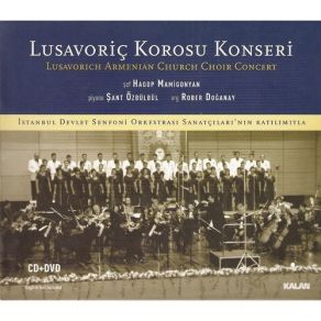 Download track 09. Sadakhi Bar - Taniel Yerajisd Lusavorich Armenian Church Choir