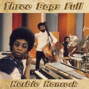 Download track Three Bags Full Herbie Hancock