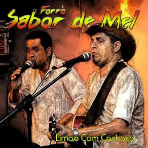 Download track Limão Com Cachaça Forró Sabor De Mel